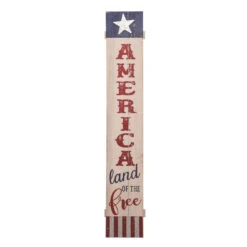 47" America Land Of The Free Leaning Porch Sign